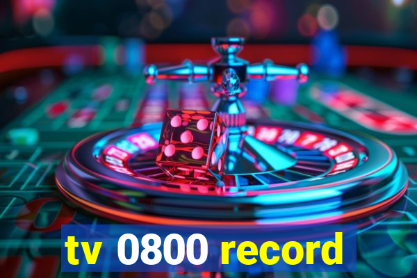 tv 0800 record